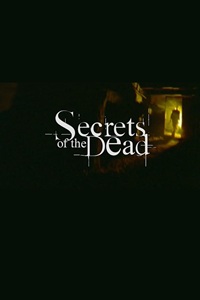 Secrets of the Dead